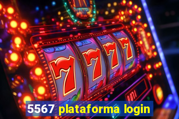 5567 plataforma login